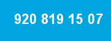 920 819 15 07
